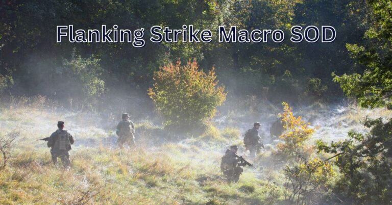 Flanking Strike Macro SOD