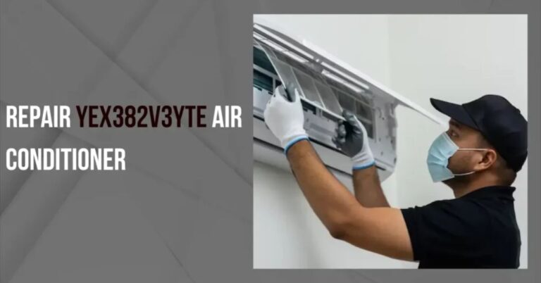 repair yex382v3yte air conditioner